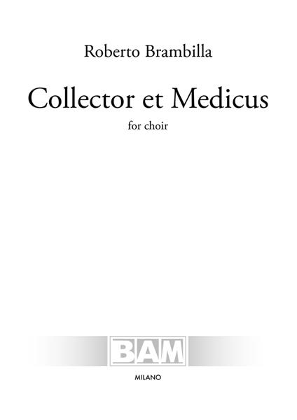 Collector et medicus. For choir. Partitura - Roberto Brambilla - copertina