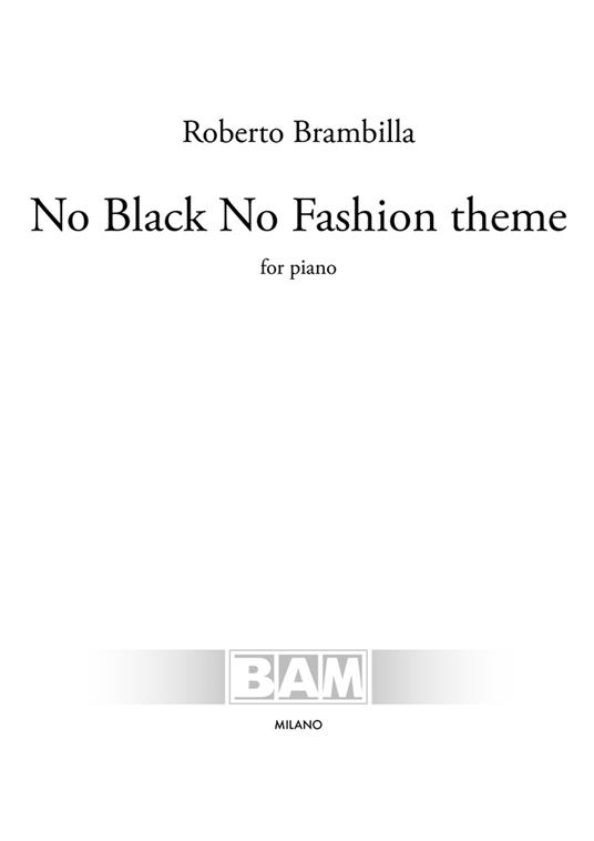 No Black No Fashion theme. For piano. Partitura - Roberto Brambilla - copertina