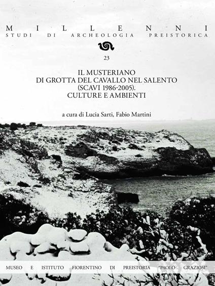Il Musteriano di Grotta del Cavallo nel Salento (scavi 1986-2005). Culture e ambienti - copertina