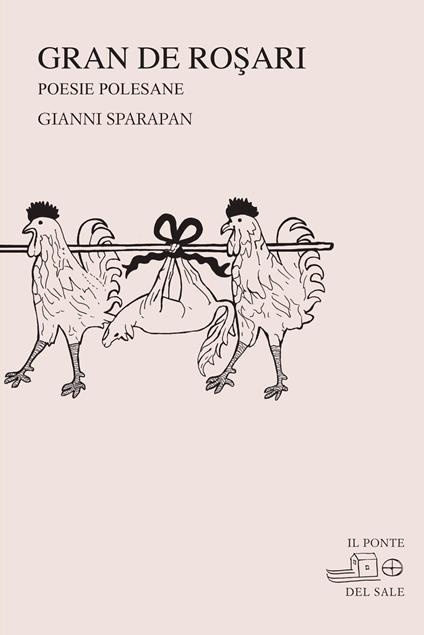 Gran de rosari. Poesie polesane - Gianni Sparapan - copertina