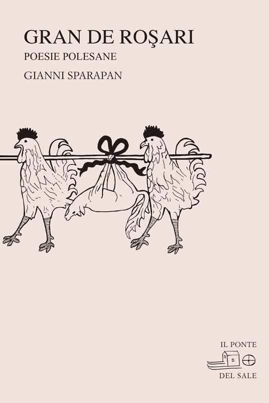 Gran de rosari. Poesie polesane - Gianni Sparapan - copertina