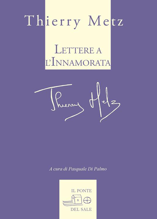 Lettere all'innamorata - Thierry Metz - copertina