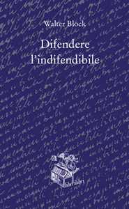 Difendere l'indifendibile
