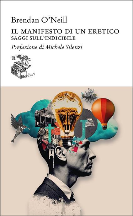 Il manifesto di un eretico. Saggi sull'indicibile - Brendan O'Neill - copertina
