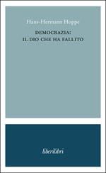 Democrazia: il dio che ha fallito