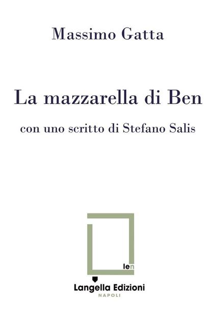 La mazzarella di Ben. Ediz. critica. Con Tavola illustrata - Massimo Gatta - copertina