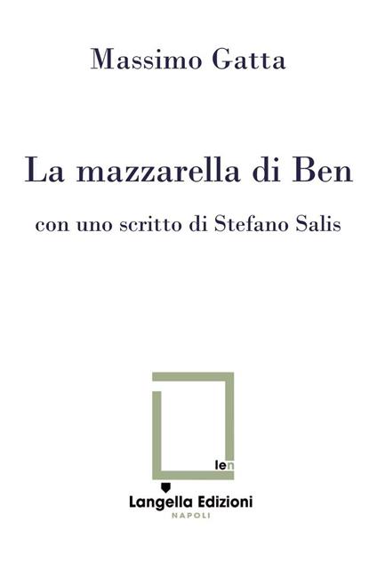 La mazzarella di Ben. Ediz. critica. Con Tavola illustrata - Massimo Gatta - copertina