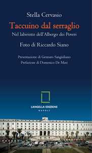 Taccuino dal serraglio. Nel labirinto dell'albergo dei poveri