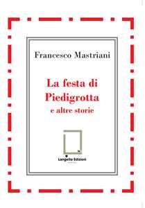 La festa di Piedigrotta e altre storie