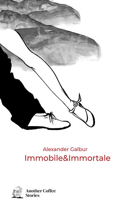 Immobile & immortale - Alexander Galbur - copertina