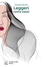 Leggeri come sassi