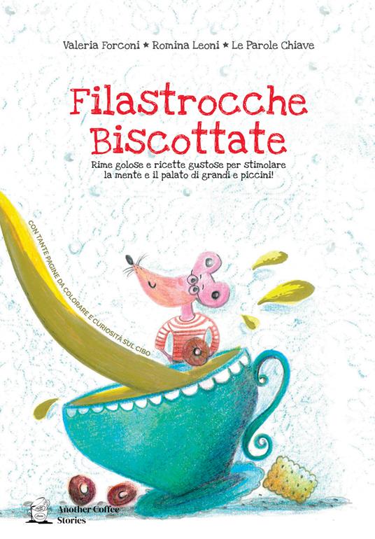Filastrocche biscottate. Ediz. a colori - Valeria Forconi - copertina