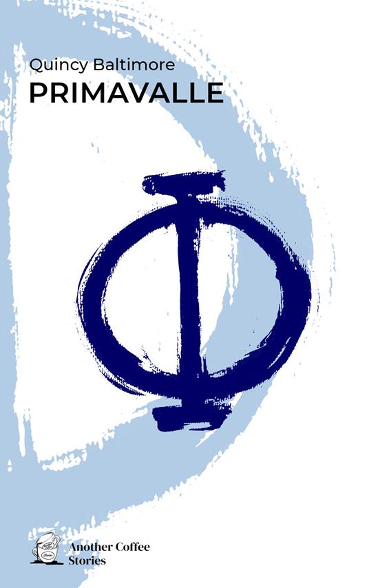 Primavalle - Quincy Baltimore - copertina