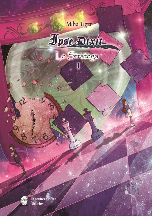 Ipse Dixit. Lo Stratega. Vol. 1 - Miha Tiger - copertina