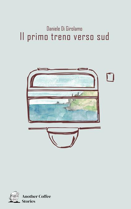 Il primo treno verso sud - Daniele Di Girolamo - copertina