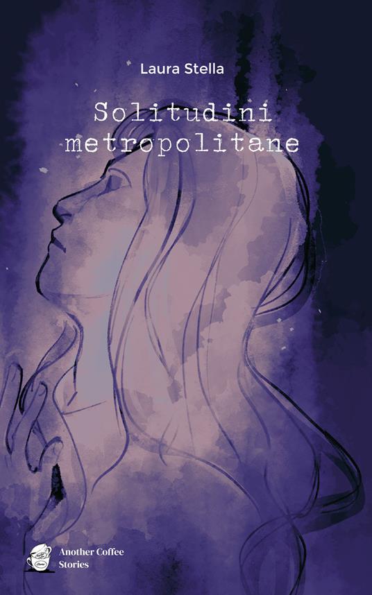 Solitudini metropolitane - Laura Stella - copertina