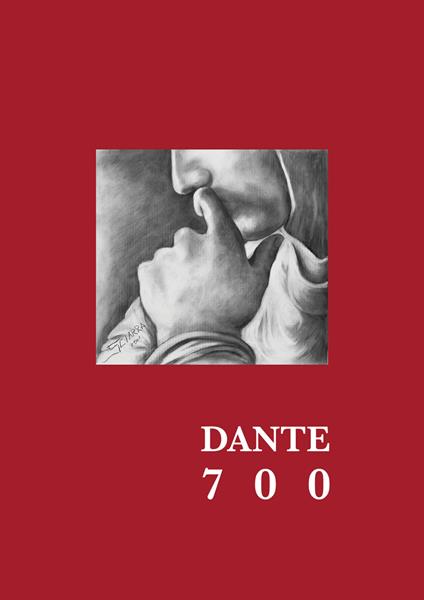 Dante 700. Ediz. illustrata - Mario Sciarra - copertina