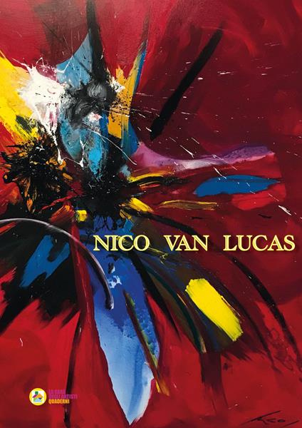 Nico Van Lucas. Existence. Ediz. italiana e inglese - Nico Van Lucas - copertina