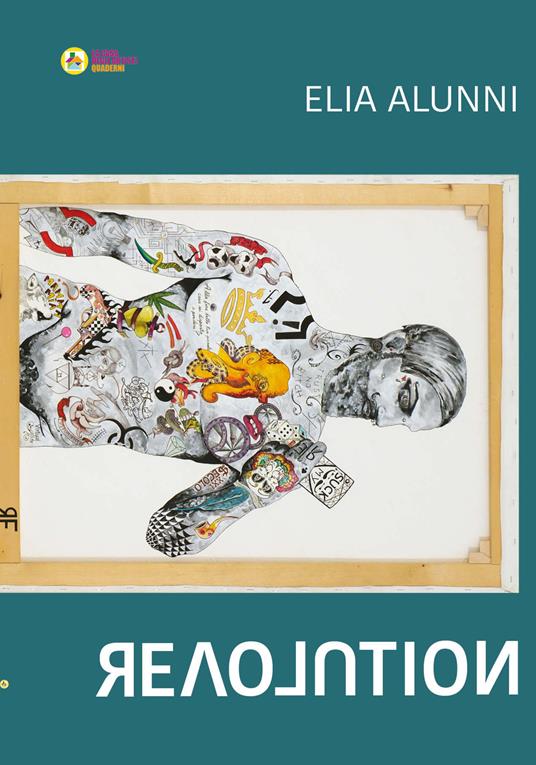 Revolution. Ediz. italiana e inglese - Elia Alunni - copertina