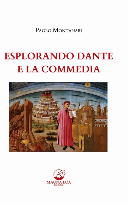 Esplorando Dante e la Commedia - Paolo Montanari - ebook