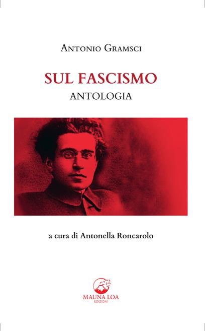 Sul fascismo. Ediz. critica - Antonio Gramsci - copertina