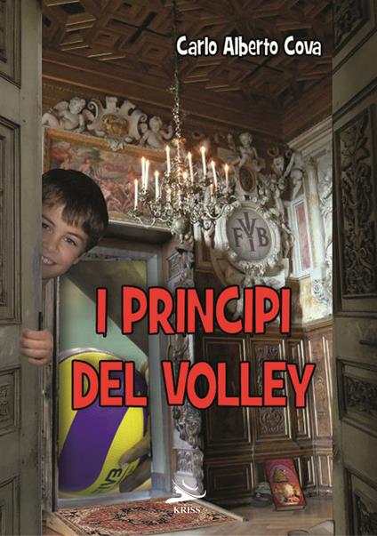 I principi del volley - Carlo Alberto Cova - copertina