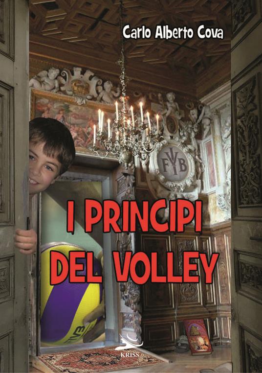 I principi del volley - Carlo Alberto Cova - copertina