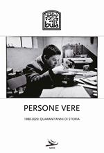 Persone vere. 1980-2020: quarant'anni di storia