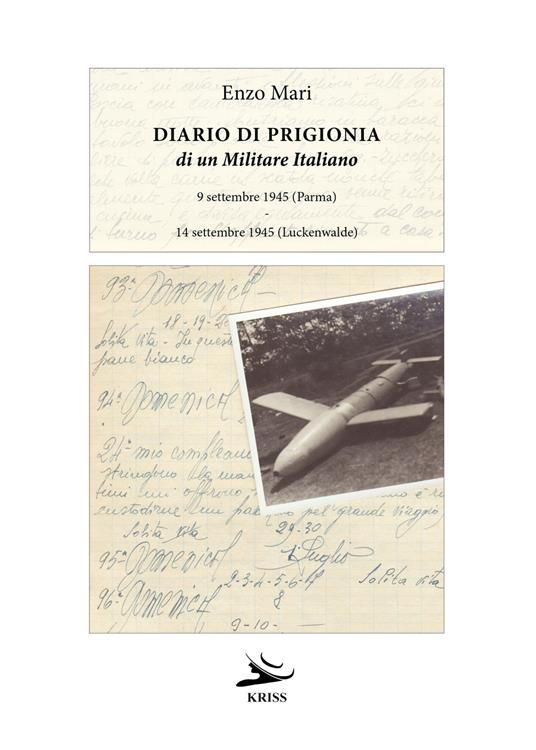 Diario di prigionia di un militare italiano. 9 settembre 1945 (Parma) - 14 settembre 1945 (Luckenwalde) - Enzo Mari - copertina