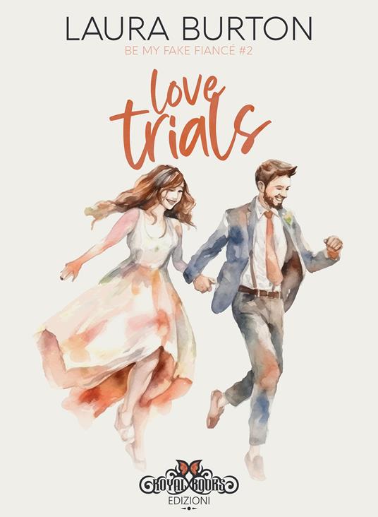 Love Trials - Laura Burton,Spezzani Sofia - ebook