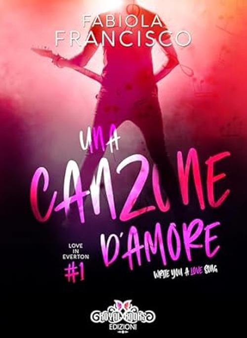 Write you a love song. Ediz. italiana - Fabiola Francisco - copertina