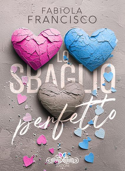 Lo sbaglio perfetto - Fabiola Francisco - ebook