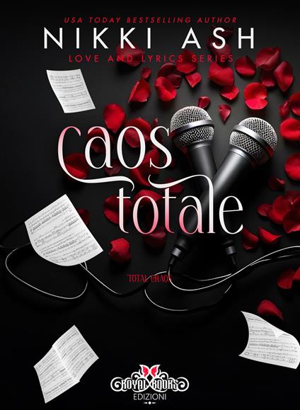 Caos totale. Love and Lyrics - Nikki Ash - copertina