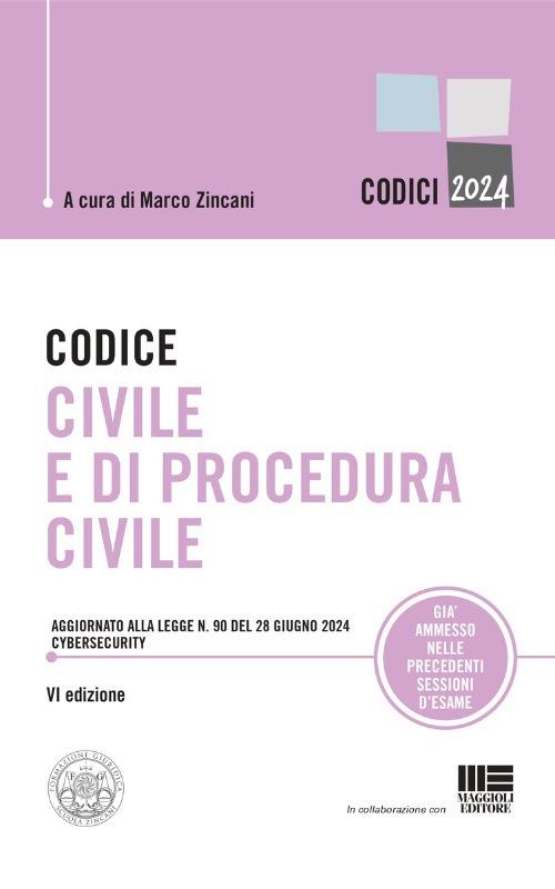 Codice civile e di procedura civile. Aggiornato alla legge n. 90 del 28 giugno 2024 cybersecurity - copertina