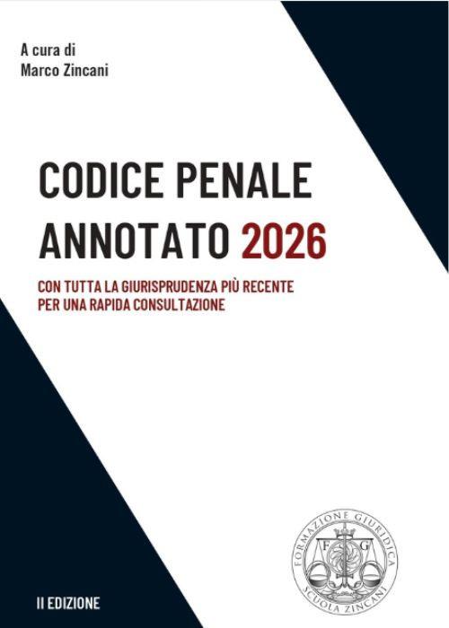 Codice penale annotato 2026 - Marco Zincani - copertina