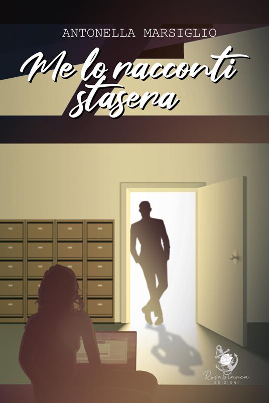 Me lo racconti stasera - Antonella Marsiglio - copertina