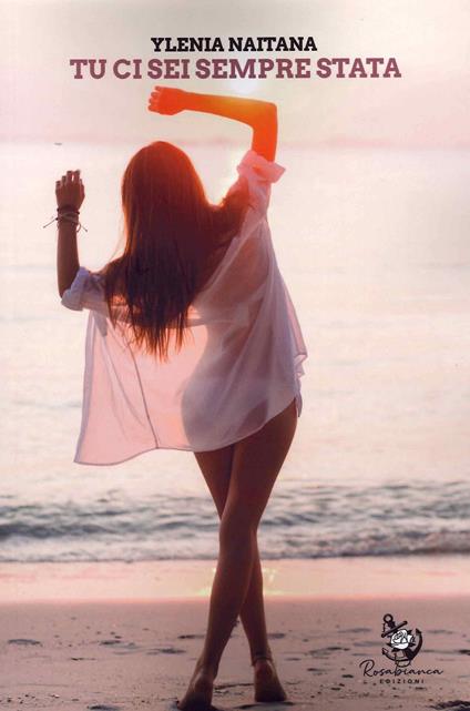 Tu ci sei sempre stata - Ylenia Naitana - copertina