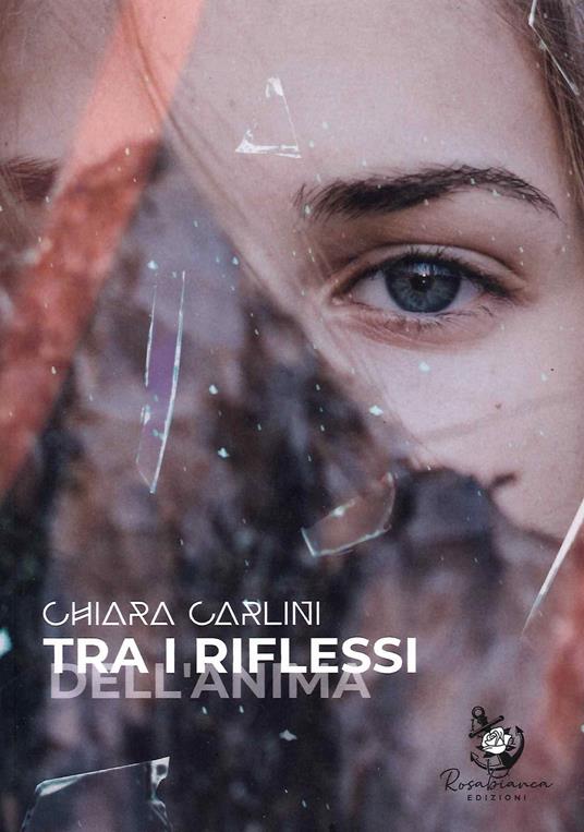 Tra i riflessi dell'anima - Chiara Carlini - copertina