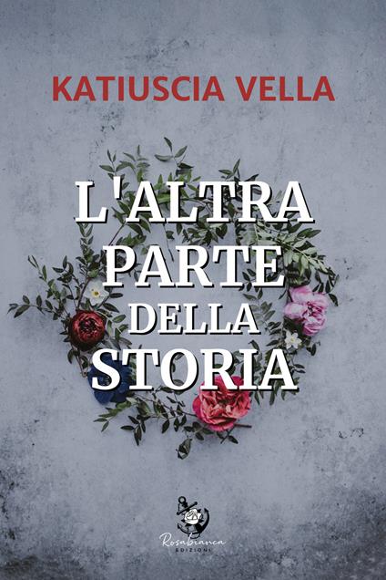 L'altra parte della storia - Katiuscia Vella - copertina