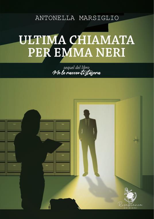 Ultima chiamata per Emma Neri - Antonella Marsiglio - copertina