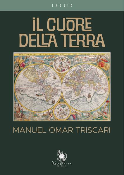 Il cuore della Terra - Manuel Omar Triscari - copertina