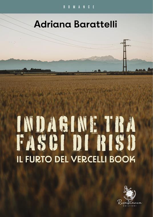 Indagine tra fasci di riso - Adriana Barattelli - copertina