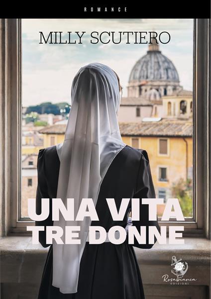 Una vita tre donne - Milly Scutiero - copertina