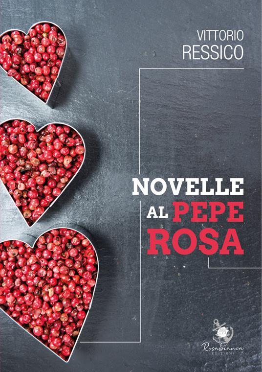 Novelle al pepe rosa - Vittorio Ressico - copertina