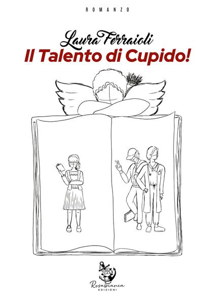 Il talento di Cupido! - Laura Ferraioli - copertina