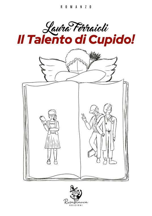 Il talento di Cupido! - Laura Ferraioli - copertina
