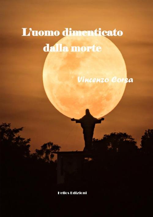 L'uomo dimenticato dalla Morte - Vincenzo Corsa - copertina