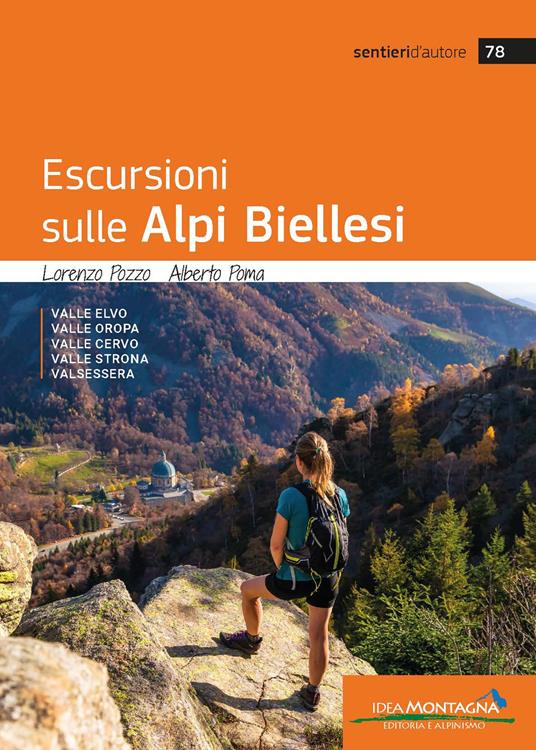Escursioni sulle Alpi biellesi - Lorenzo Pozzo,Alberto Poma - copertina