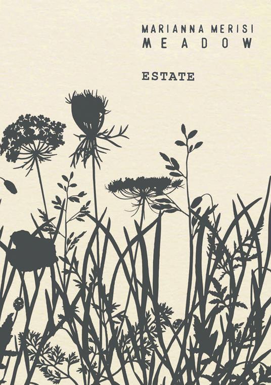 Meadow. Estate. Quaderno botanico - Marianna Merisi - copertina