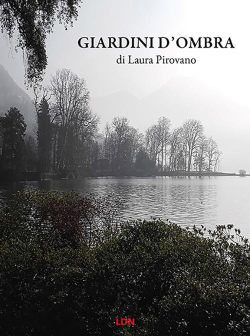 Giardini d’ombra - Laura Pirovano - copertina